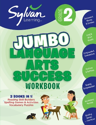 2nd Grade Jumbo Language Arts Success Workbook: 3 Books In 1--Reading Skill Builders, Spelling Games and Activities, Vocabulary   Puzzles; Activities, Exercises, & Tips to Help Catch Up, Keep Up & Get Ahead