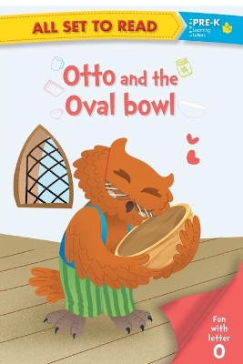 All Set to Read: Otto and the Oval Bowl
