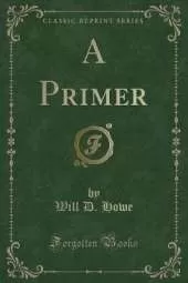 A Primer (Classic Reprint)