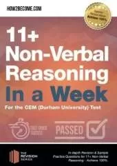 11+ Non-Verbal Reasoning in a Week: For the CEM (Durham University) Test