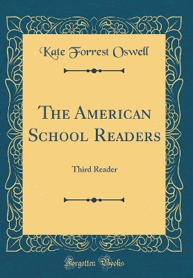 The American School Readers: Third Reader (Classic Reprint)