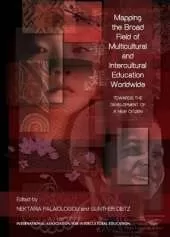 Mapping the Broad Field of Multicultural and Intercultural Education Worldwide: Towards the Development of a New Citizen