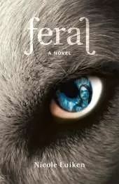 Feral: A Novel
