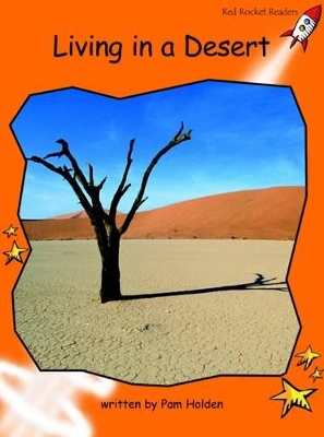 Red Rocket Readers: Fluency Level 1 Non-Fiction Set B: Living in a Desert (Reading Level 16/F&P Level K)
