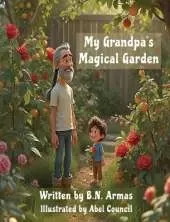 My Grandpa's Magical Garden