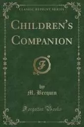 Children's Companion (Classic Reprint)
