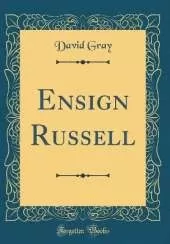 Ensign Russell (Classic Reprint)
