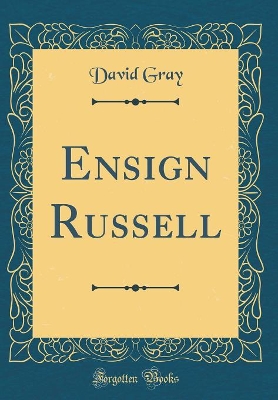 Ensign Russell (Classic Reprint)