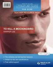 Philip Allan Literature Guides (for GCSE) Teacher Resource Pack: To Kill a Mockingbird