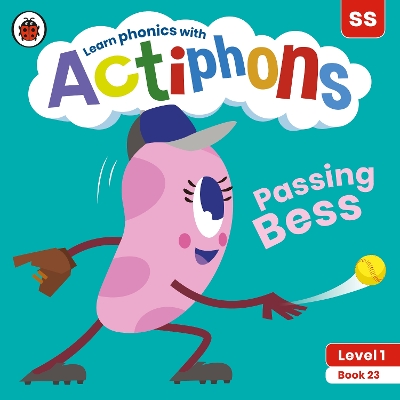 Actiphons Level 1 Book 23 Passing Bess: Learn phonics and get active with Actiphons!