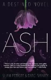 Ash: A Destined Novel