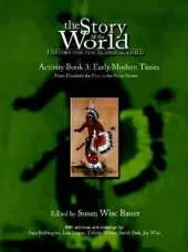 Story of the World, Vol. 3 Activity Book: History for the Classical Child: Early Modern Times