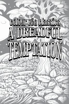 EXCLUSIVE COLORING BOOK Edition of Alexander McVeigh Miller's A Dreadful Temptation: A Young Wife's Ambition