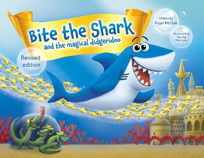 Bite the Shark and the Magical Didgeridoo