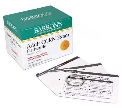 Adult CCRN Exam Flashcards, Second Edition: Up-to-Date Review and Practice: + Sorting Ring for Custom Study