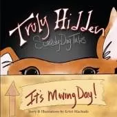 Truly Hidden, Scaredy-Dog Tales: It's Moving Day!
