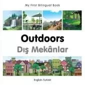 My First Bilingual Book - Outdoors (English-Turkish)