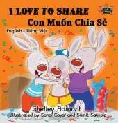 I Love to Share: English Vietnamese Bilingual Edition