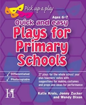 Plays for Primary Schools Ages 6-7: Quick and Easy