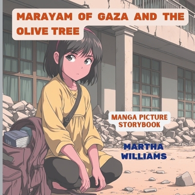 Marayam of Gaza and the Olive Tree: Manga Picture Story Book