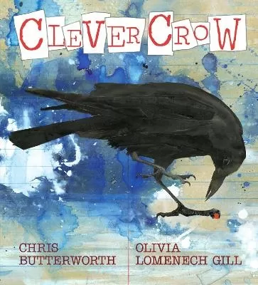Clever Crow: WINNER of the Carnegie Medal for Illustration 2025