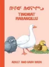 Adult and Baby Birds: Bilingual Inuktitut and English Edition