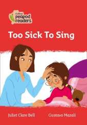 Level 5 - Too Sick To Sing