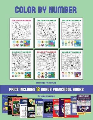 Best Books for Toddlers (Color by Number): 20 printable color by number worksheets for preschool/kindergarten children. The price of this book includes 12 printable PDF kindergarten/preschool workbooks