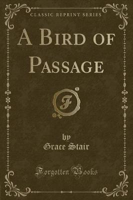 A Bird of Passage (Classic Reprint)