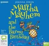 Martha Mayhem and the Barmy Birthday