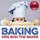 Baking with Mrs Bun the Baker