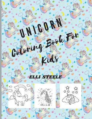Unicorn Coloring Book For Kids: Awesome Unicorn Coloring Book For Kids And Teens