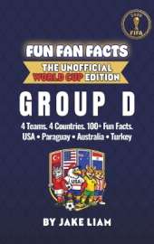 World Cup 2026 Group D Soccer Book for Kids: The Complete Group D Collection: United States, Paraguay, Australia and Turkey World Cup 2026