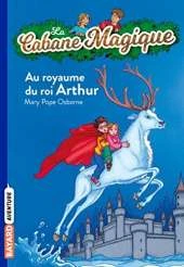 La Cabane Magique: Au royame du roi Arthur