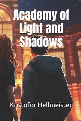 Academy of Light and Shadows