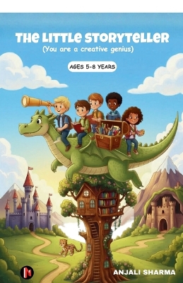 The Little Storyteller: You are a creative genius