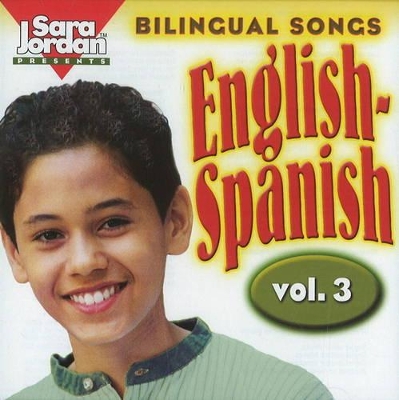 Bilingual Songs: English-Spanish CD: Volume 3