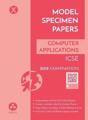 Model Specimen Papers for Computer Applications:  Icse Class 10 for 2019 Examination
