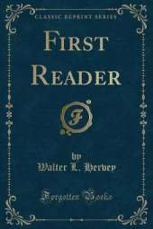 First Reader (Classic Reprint)