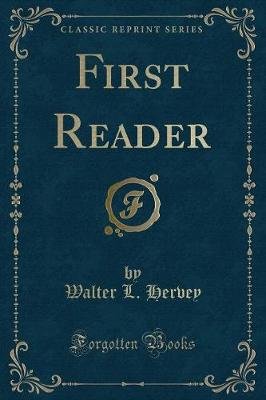 First Reader (Classic Reprint)