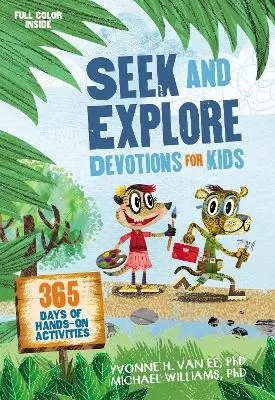 Seek and Explore Devotions for Kids: 365 Days of Hands-On Activities