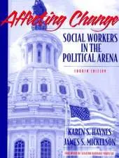 Affecting Change: Social Workers in the Political Arena