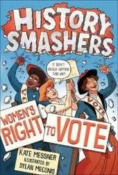 History Smashers: Women's Right to Vote