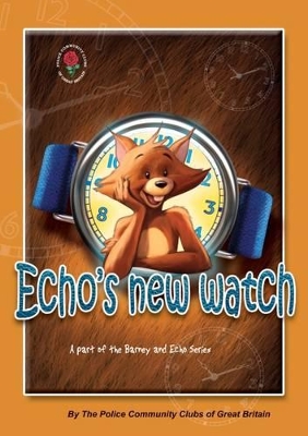 Echo's New Watch - Barney and Echo: Lets Talk About Gangs and Knives