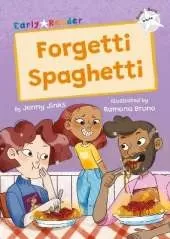 Forgetti Spaghetti: (White Early Reader)