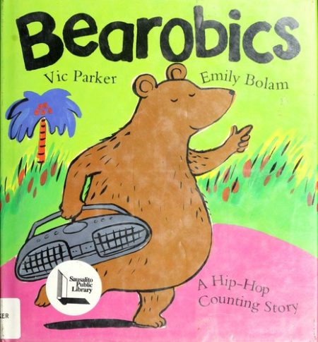 Bearobics: A Hip-Hop Counting Story