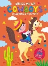 Dress Me Up Cowboys Colouring & Activity