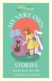 My Very Own Stories: Animal Stories and Tales