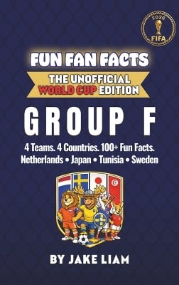 The Complete Group F Collection: The Complete Group F Collection: Netherlands, Japan, Tunisia and Sweden World Cup 2026