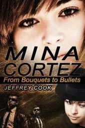 Mina Cortez: From Bouquets to Bullets